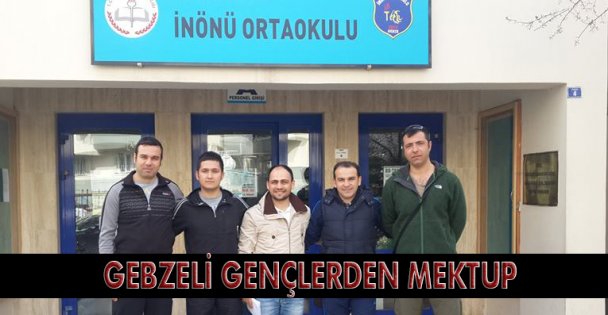 Gebzeli gençlerden mektup