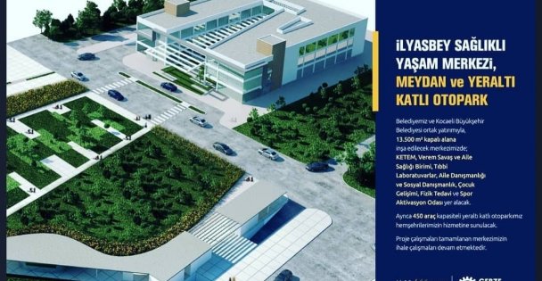 Gebze'ye İlyasbey Sağlıklı Yaşam Merkezi