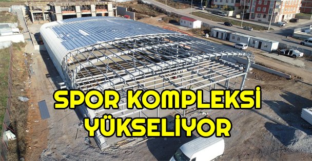 Gebze'ye yapılan spor kompleksi yükseliyor