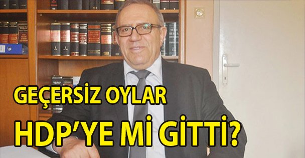 Geçersiz oylar HDP'ye mi gitti?