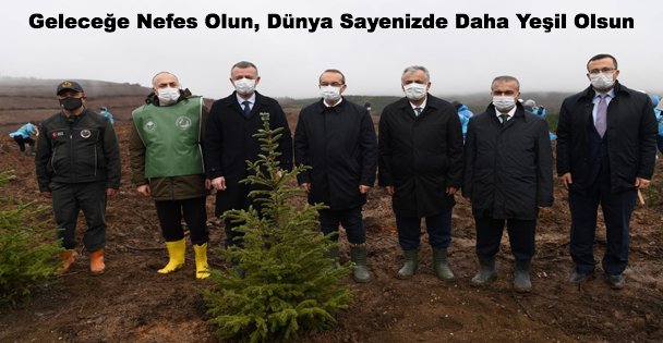 Geleceğe Nefes Olun, Dünya Sayenizde Daha Yeşil Olsun
