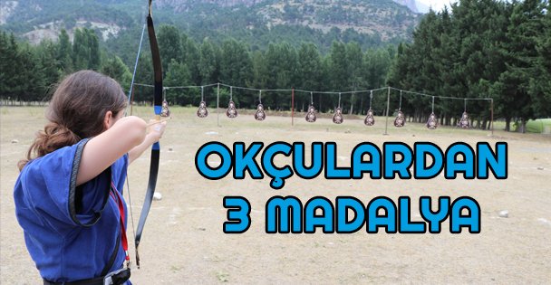 Genç okçulardan 3 madalya