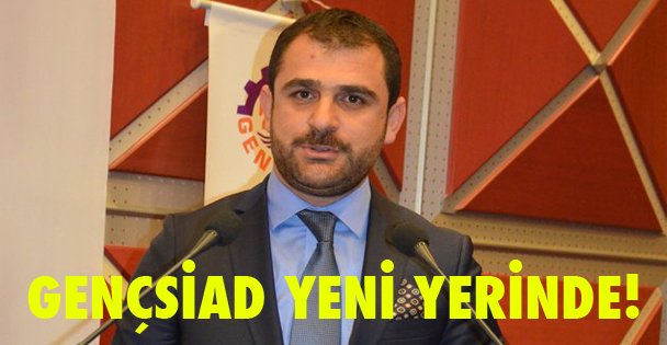 Gençisiad yeni yerinde
