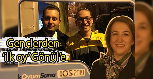 Gençlerden ‘ilk oy' Gönül'e