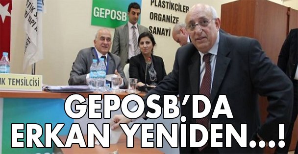 GEPOSB'da Erkan yeniden!