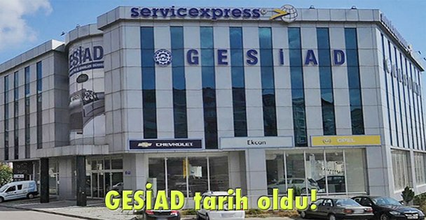 GESİAD tarih oldu!