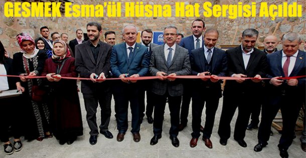 GESMEK Esma'ül Hüsna Hat Sergisi Açıldı