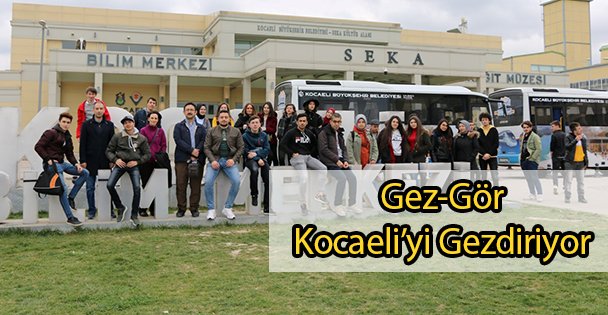 Gez-Gör Kocaeli'yi Gezdiriyor