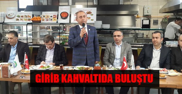 GİRİB KAHVALTIDA BULUŞTU