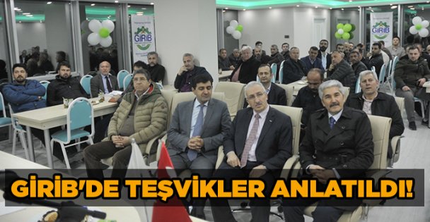 Girib'de Teşvikler Anlatıldı