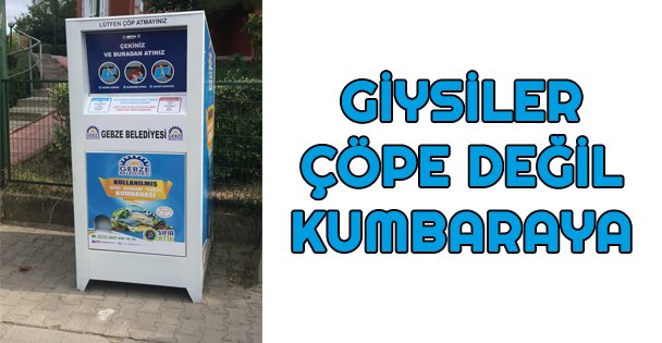 Giysiler Çöpe Değil Kumbaraya