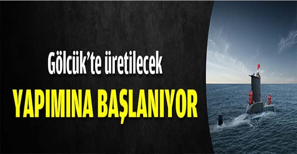Gölcük'te üretilecek...