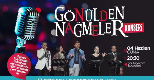 ‘'Gönülden Nağmeler'' Bu Konserde