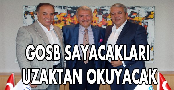 GOSB, sayaçları uzaktan okuyacak