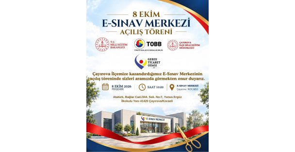 GTO'NUN ÇAYIROVA'YA KAZANDIRDIĞI E-SINAV MERKEZİ 8 EKİM'DE AÇILIYOR