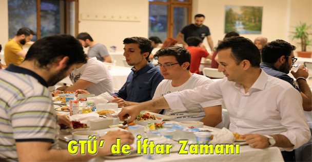 GTÜ' de İftar Zamanı