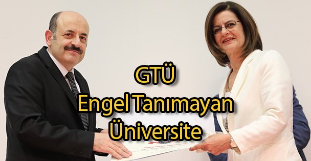 GTÜ Engel Tanımayan Üniversite