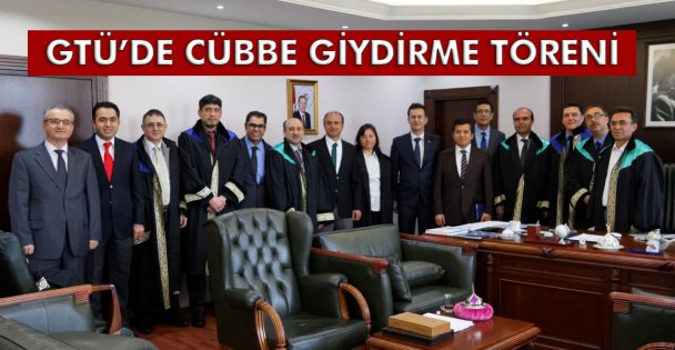 GTÜ'de Cübbe giydirme töreni