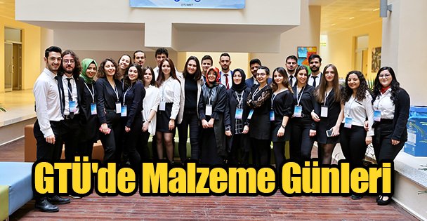 GTÜ'de Malzeme Günleri