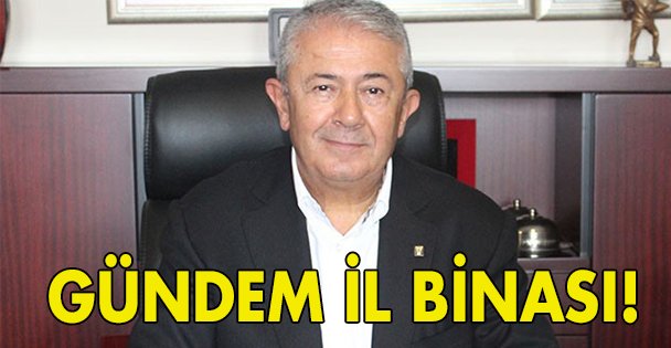 Gündem İl binası!