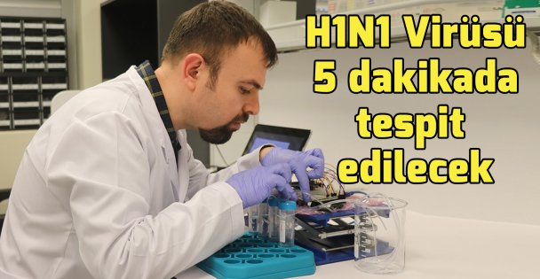 H1N1'i 5 dakikada tespit eden cihaz geliştirdi