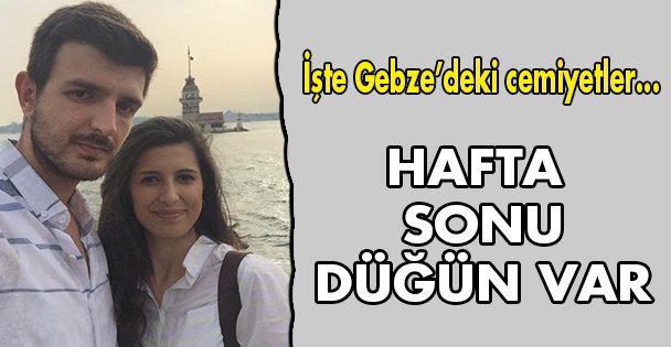 Hafta sonu düğün var!