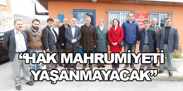 'Hak mahrumiyeti yaşanmayacak”