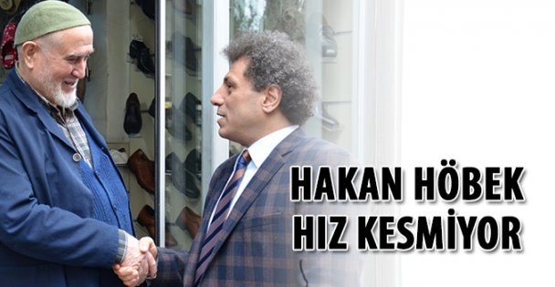 Hakan Höbek hız kesmiyor
