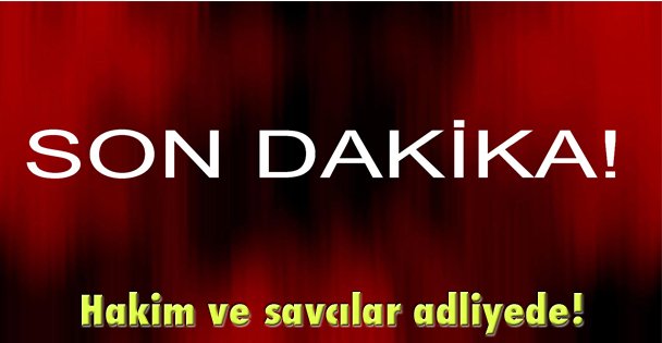 Hakim ve savcılar adliyede!