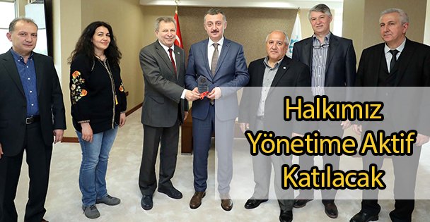 Halkımız Yönetime Aktif Katılacak