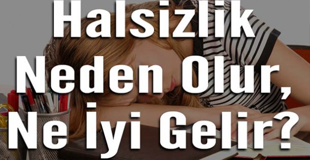 Halsizliğe Neler İyi Gelir?