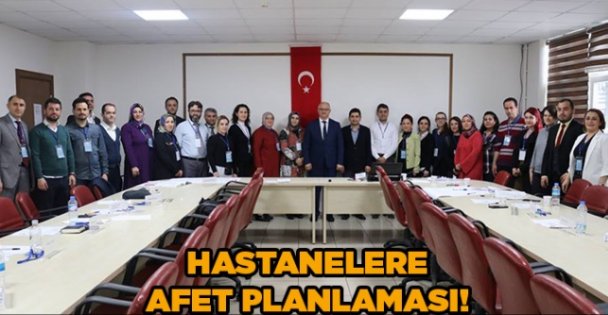 Hastanelere Afet planlaması!