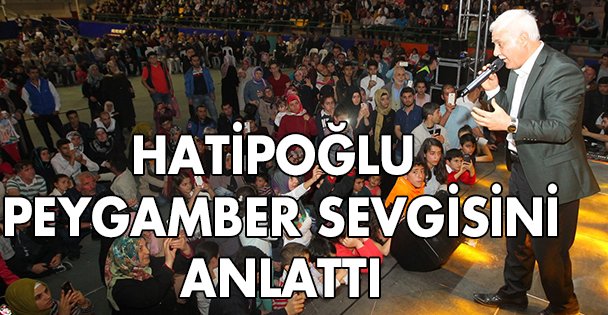 Hatipoğlu Peygamber sevgisini anlattı