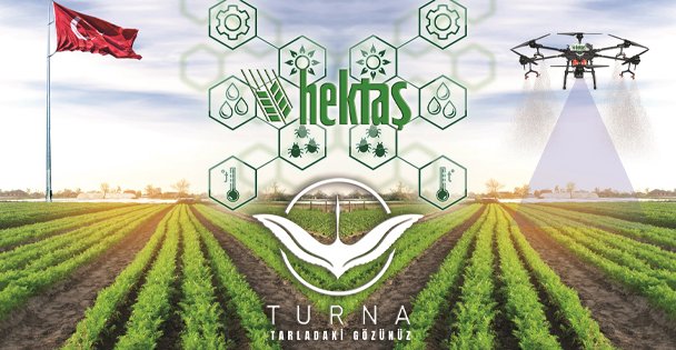 HEKTAŞ Turna İle Tarımda İHA Dönemi Başlıyor