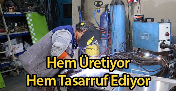 Hem Üretiyor Hem Tasarruf Ediyor