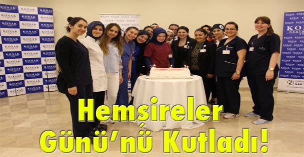 Hemşireler Günü'nü Kutladı!
