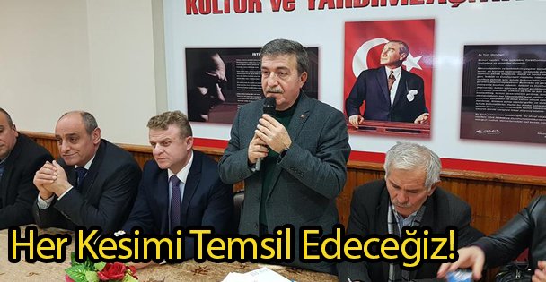 Her Kesimi Temsil Edeceğiz!