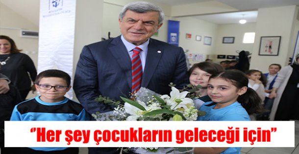 Her şey çocukların geleceği için