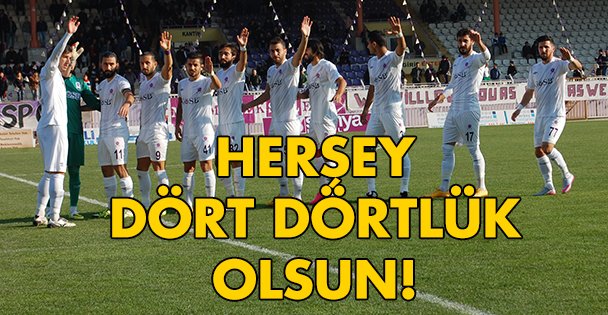 Her şey dört dörtlük olsun