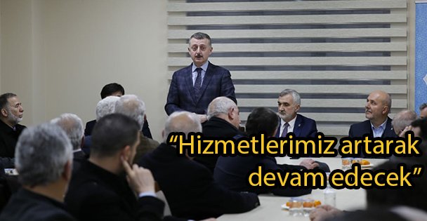 'Hizmetlerimiz artarak devam edecek”