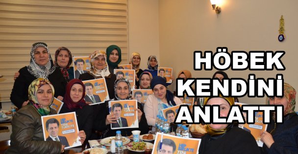 Höbek, kendini anlattı