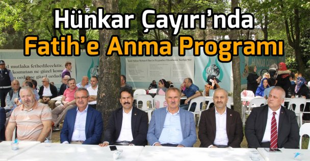 Hünkar Çayırı'nda Fatih'e Anma Programı