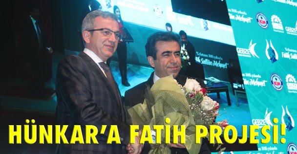 Hünkar'a Fatih projesi!