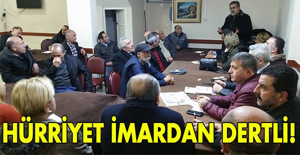 Hürriyet İmar'dan dertli!