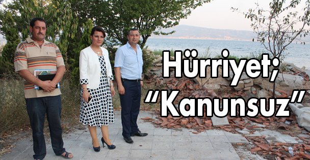 Hürriyet: 'Kanunsuz”