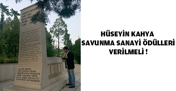 Hüseyin Kahya Savunma Sanayi ödülleri verilmeli