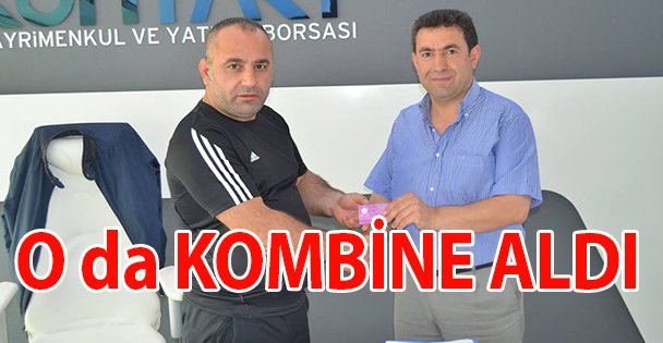 İbrahim Bacanak da kombine aldı