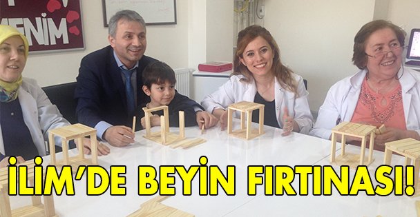 İlim'de beyin fırtınası!