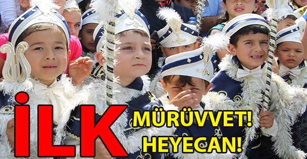 İlk mürüvvet ilk heyecan