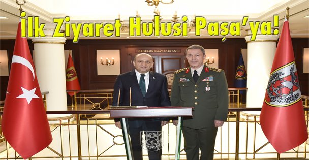 İlk ziyaret Hulusi Paşa'ya!